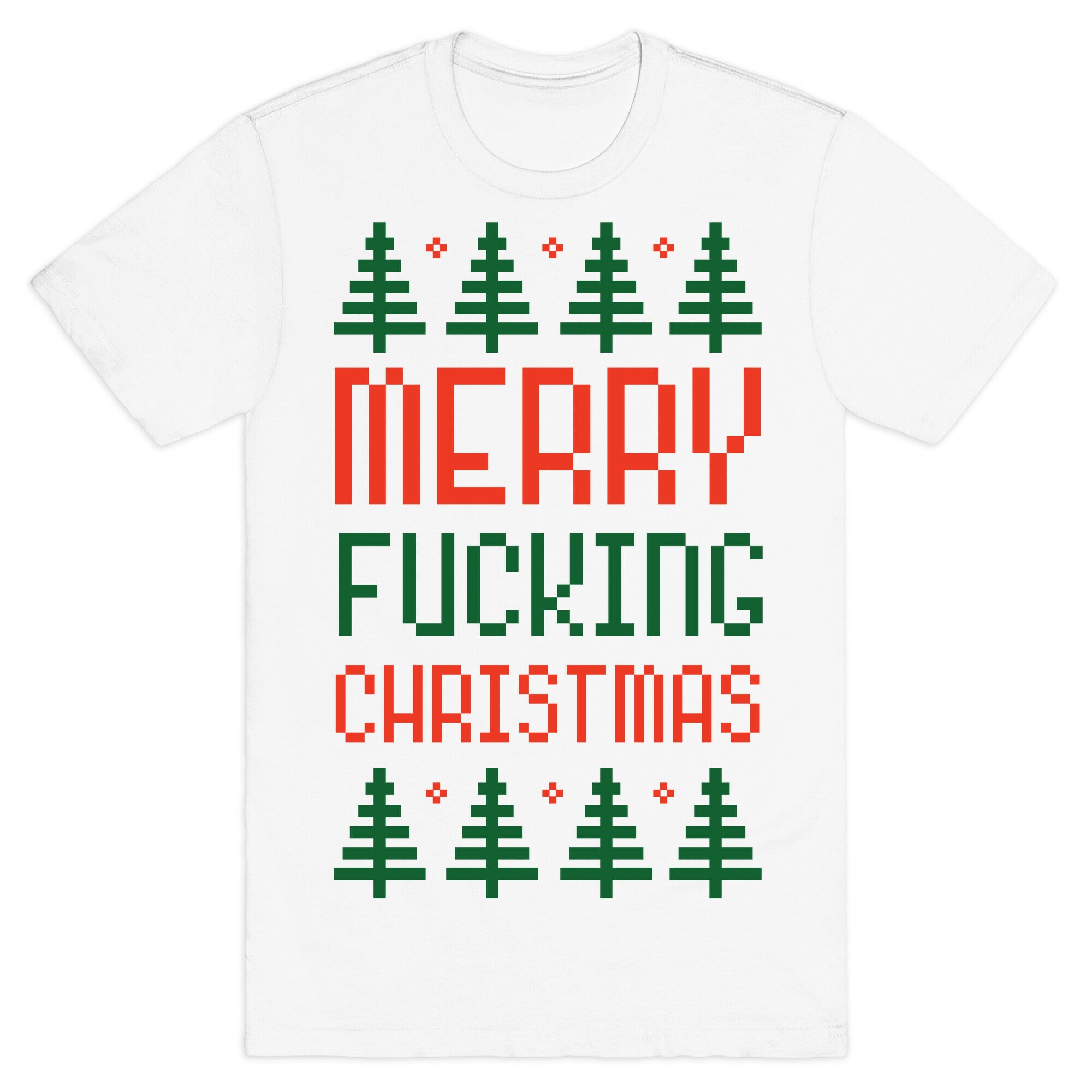 Merry Fucking Christmas T-Shirt